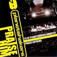 Purchase Planetshakers - Praise Him CD1