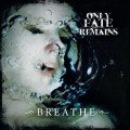 Buy Only Fate Remains - Breathe Mp3 Download