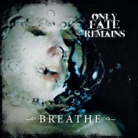 Purchase Only Fate Remains - Breathe