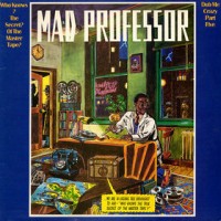 Purchase Mad Professor - Dub Me Crazy Pt. 5: Who Knows? The Secret? Of The Master Tape? (Vinyl)
