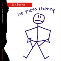Purchase Jay Seever (Dominoe) - No More Money