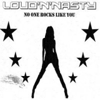 Purchase Loud 'N' Nasty - No One Rocks Like You (EP)