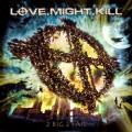 Buy Love.Might.Kill - 2 Big 2 Fail Mp3 Download