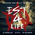 Buy VA - Machine Gun Kelly - Est 4 Life Mp3 Download
