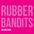 Buy Rubberbandits - Serious About Men (Boy Talk) Mp3 Download