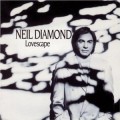 Buy Neil Diamond - Lovescape Mp3 Download