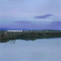Purchase Triosence - Away For A While