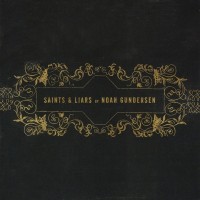 Purchase Noah Gundersen - Saints & Liars