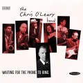 Buy The Chris O'Leary Band - Waiting For The Phone To Ring Mp3 Download