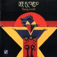 Purchase Pete Escovedo - Flying South