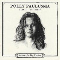 Purchase Polly Paulusma - Scissors In My Pocket