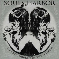 Purchase Souls Harbor - Take No Thought Of The Morrow (EP)