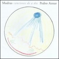 Purchase Pedro Aznar - Mudras Canciones De A Dos