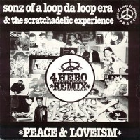 Purchase Sonz Of A Loop Da Loop Era & The Scratchadelic Experience - Peace & Loveism (Remixes) (VLS)
