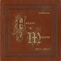 Purchase Mekons - Ancient & Modern 1911 - 2011