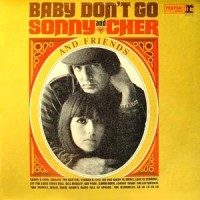 Purchase VA - Sonny & Cher And Friends: Baby Don't Go (Vinyl)