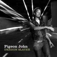 Purchase Pigeon John - Dragon Slayer