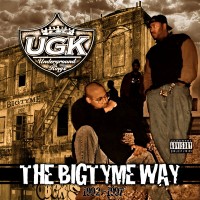 Purchase UGK - The Bigtyme Way
