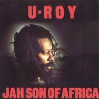 Purchase U-Roy - Jah Son Of Africa (Vinyl)