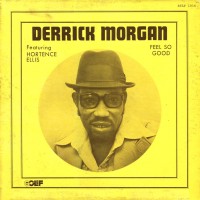 Purchase Derrick Morgan (With Hortence Ellis) - Feel Good (Vinyl)