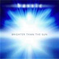 Purchase Bassic - Brighter Than The Sun
