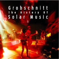 Purchase Grobschnitt - Die Grobschnitt Story 3 - History Of Solar Music 5 CD1