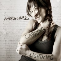 Purchase Amanda Shires - Carrying Lightning