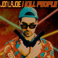 Purchase Jon Lajoie - I Kill People