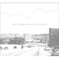 Purchase Jeff Larson - Heart of the Valley