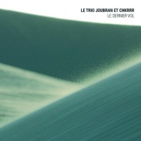 Purchase Le Trio Joubran - Le Dernier Vol (OST)