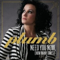 Purchase Plumb - Need You Now (How Many Times) (CDS)