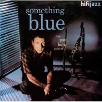 Purchase Paul Horn - Something Blue (Vinyl)