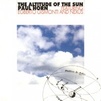 Purchase Paul Horn - The Altitude Of The Sun (With Egberto Gismonti And Nexus)
