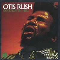 Purchase Otis Rush - Cold Day In Hell (Vinyl)