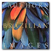 Purchase Paul Horn - Brazilian Images (Reissued 1991)