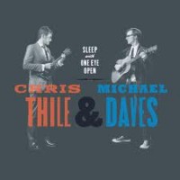 Purchase Chris & Michael Daves - Sleep With One Eye Open