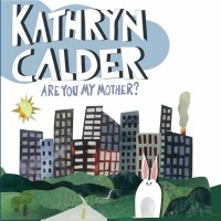 Purchase Kathryn Calder - Are You My Mother?