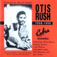 Purchase Otis Rush - 1956-1958 Cobra Recordings (Vinyl)