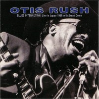 Purchase Otis Rush - Blues Interaction, Live In Japan 1986