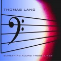Buy Thomas Lang - Something Along Those Lines Mp3 Download