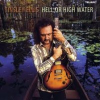 Purchase Tinsley Ellis - Hell Or High Water