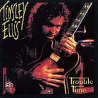 Purchase Tinsley Ellis - Trouble Time