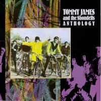 Purchase Tommy James & The Shondells - Anthology