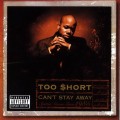 Buy Too Short - Can't Stay Away Mp3 Download
