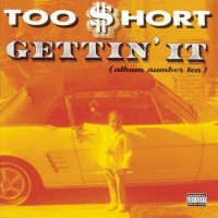 Purchase Too Short - Gettin' I t (Album Number Ten)