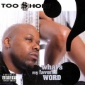 Buy Too Short - What's My Favorite Word? Mp3 Download