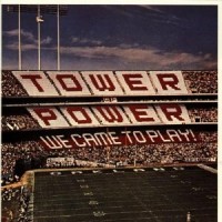Purchase Tower Of Power - We Came To Play (Remastered 1993)