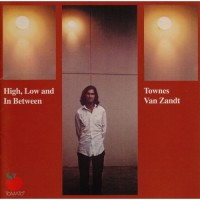 Purchase Townes Van Zandt - High, Low And Inbetween (Vinyl)