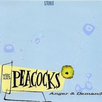Purchase The Peacocks - Anger And Demand 7'' (Vinyl)