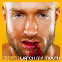 Purchase Cazwell - Watch My Mouth
